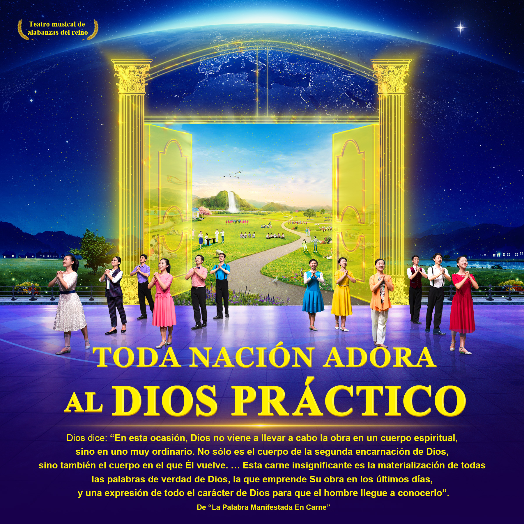 Teatro musical de alabanzas del reino: Toda nación adora al Dios práctico